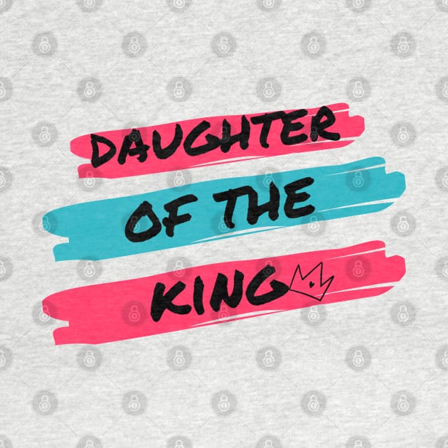 Daughter Of The King | Christian Women by Happy - Design